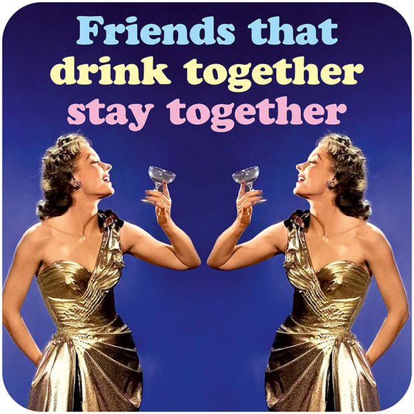 Coaster - Friends That Drink Together