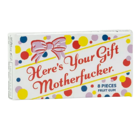 Chewing Gum - Here's Your Gift Motherfucker