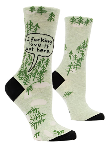 I Fucking Love It Out Here (Woods) Crew Socks