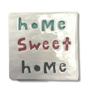 Home Sweet Home Ceramic Square Tile