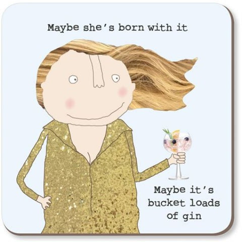 Rosie Made A Thing Coaster - Bucket loads of Gin